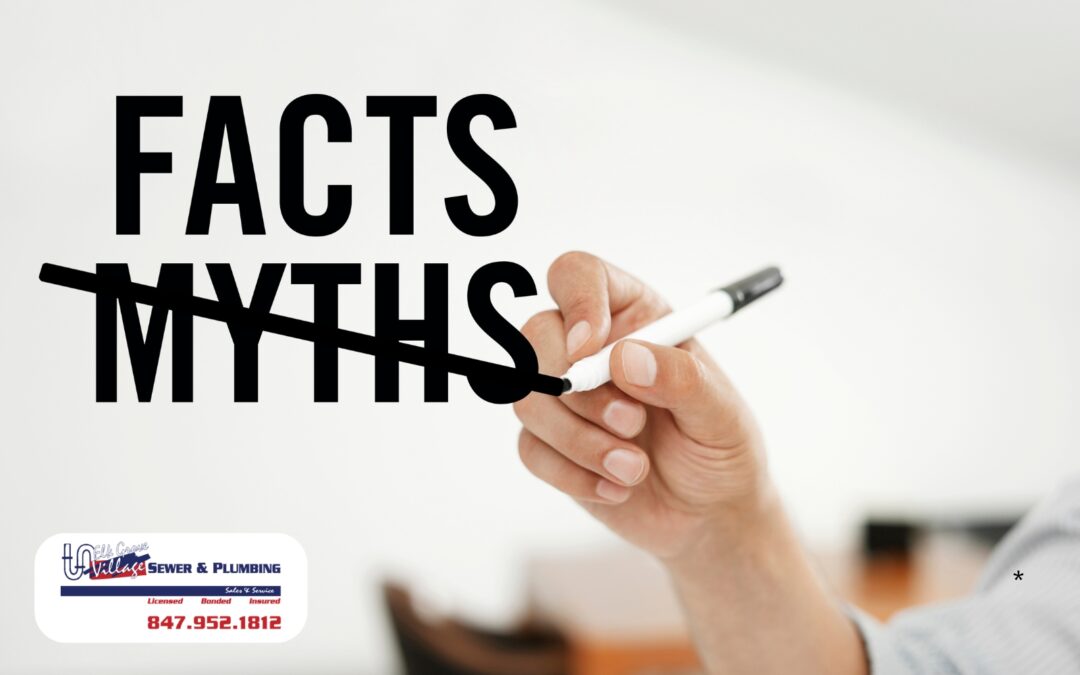 Plumbing Myths Debunked: What’s Fact and What’s Fiction